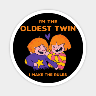 Twins Funny Matching Bday Outfit Sibling Oldest Twin Humor Magnet